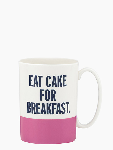 things we love eat cake for breakfast mug